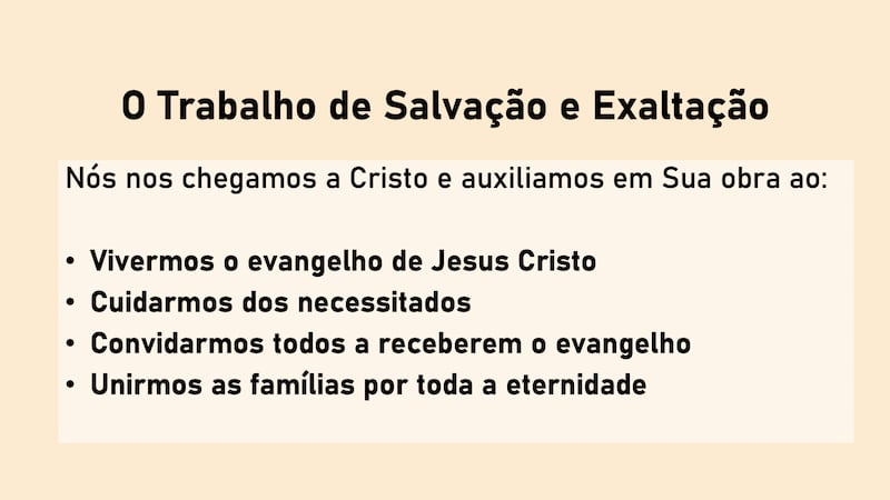 O Manual Geral da Igreja, tópico 1.2, descreve como os membros contribuem para o trabalho de salvação e exaltação.